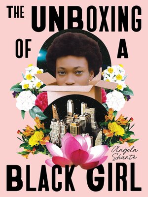 cover image of The Unboxing of a Black Girl